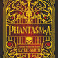 Phantasma (Special Edition) by Kaylie Smith