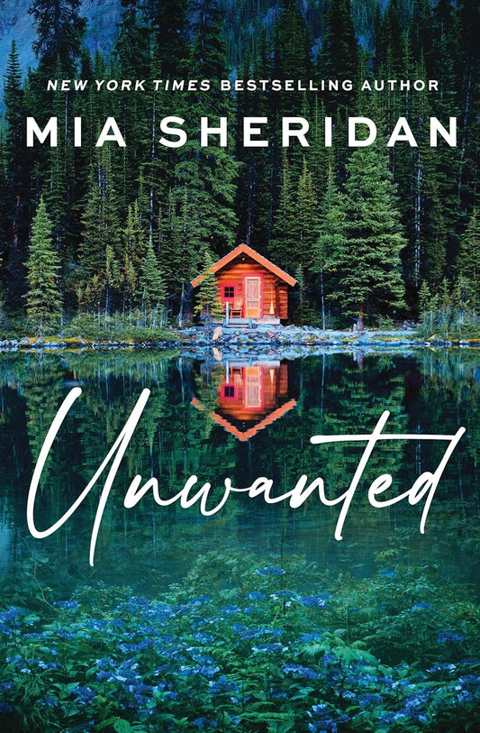 UNWANTED by MIA SHERIDAN