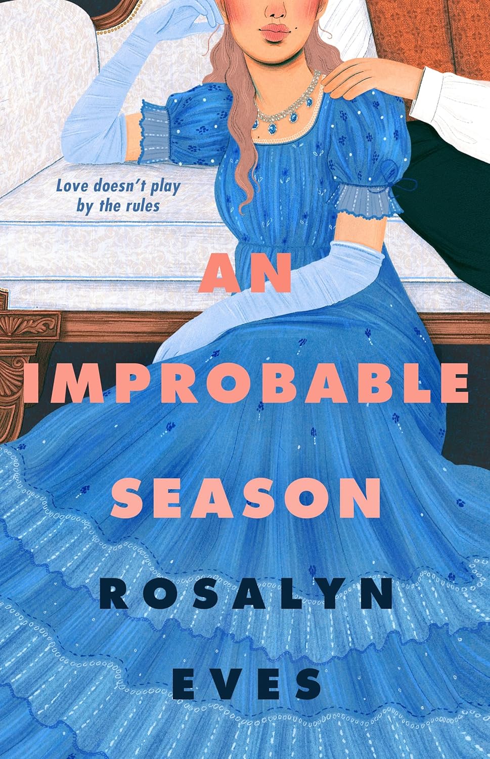 AN IMPROBABLE SEASON by ROSALYN EVES