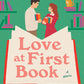 LOVE AT FIRST BOOK by JENN MCKINLAY