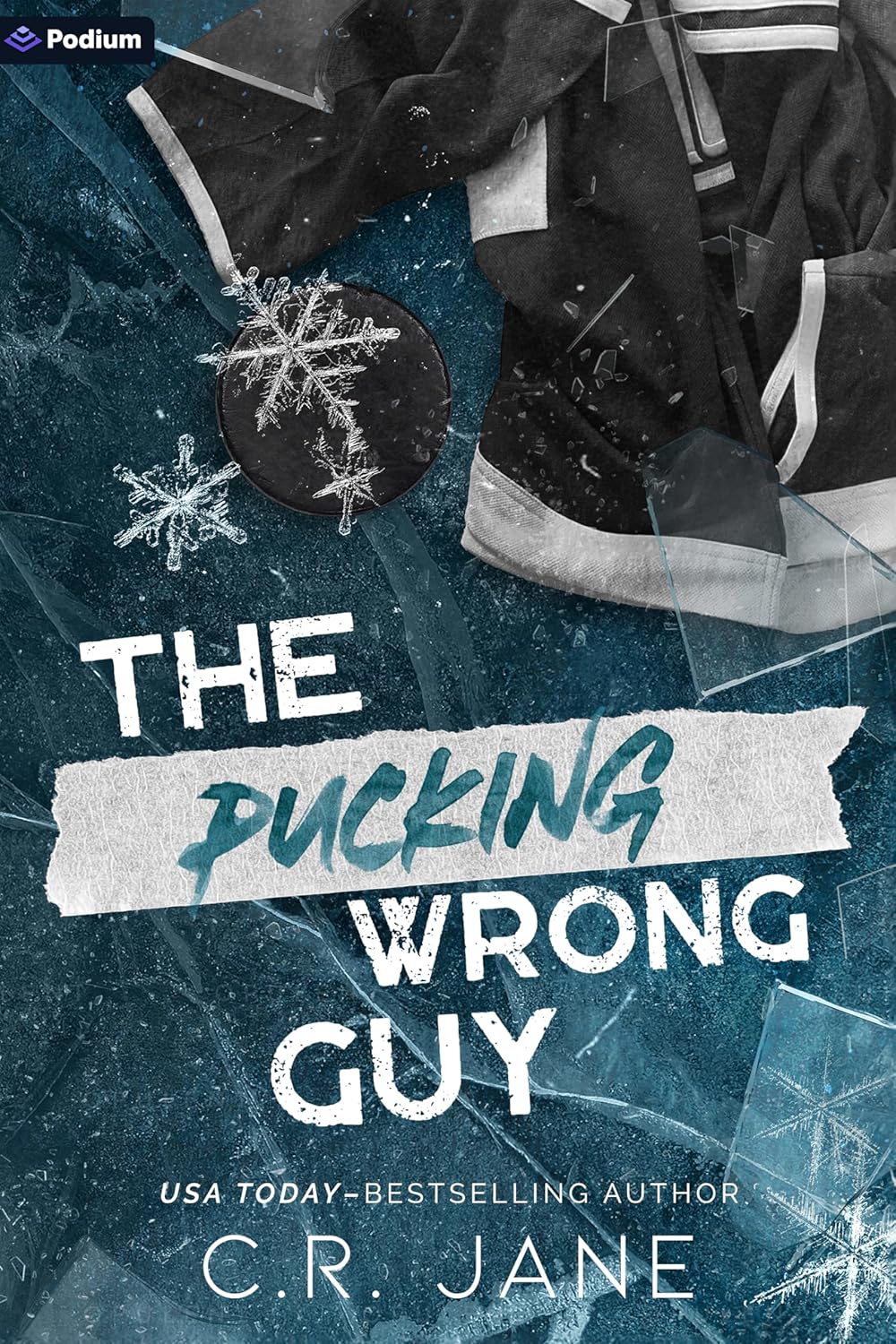 THE PUCKING WRONG GUY by C.R. JANE