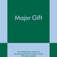 MAJOR GIFT by TIFFANY EZUMA