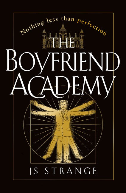 The Boyfriend Academy by J S Strange
