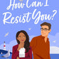 How Can I Resist You? by Jeevani Charika