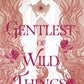 Gentlest of Wild Things