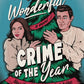 The Most Wonderful Crime of the Year by Ally Carter