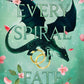 Every Spiral of Fate by Taheri Mafi
