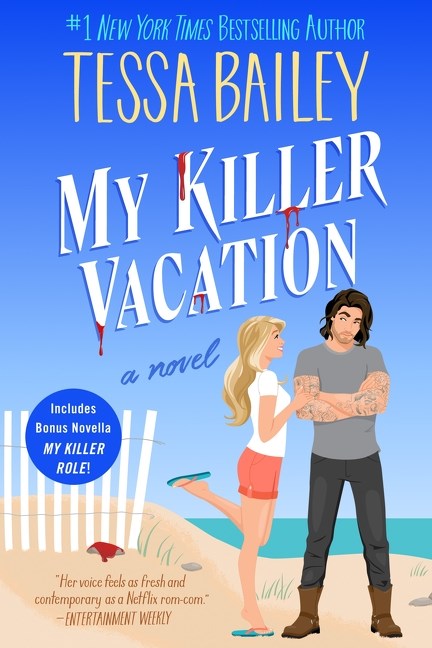 My Killer Vacation	by Tessa Bailey