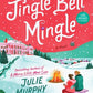 A Jingle Bell Mingle by Julie Murphy