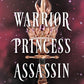 Warrior Princess Assassin by Brigid Kemmerer