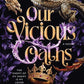 Our Vicious Oaths	by N.E. Davenport