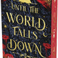 Until the World Falls Down by Jordan Lynde