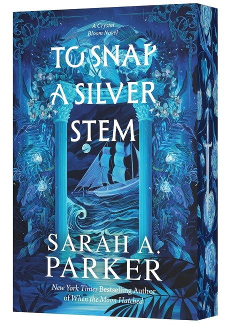 To Snap a Silver Stem by Sarah A. Parker