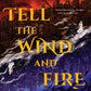 Tell the Wind and Fire by Sarah Rees Brennan