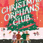 THE CHRISTMAS ORPHANS CLUB by BECCA FREEMAN