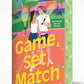 Game, Set, Match by Jennifer Iacopelli