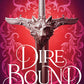 Dire Bound by Sable Sorensen
