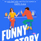 FUNNY STORY by EMILY HENRY