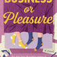 BUSINESS OR PLEASURE by RACHEL LYNN SOLOMON