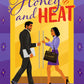 Honey and Heat by Aurora Palit