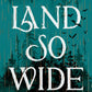 A Land So Wide by Erin A. Craig