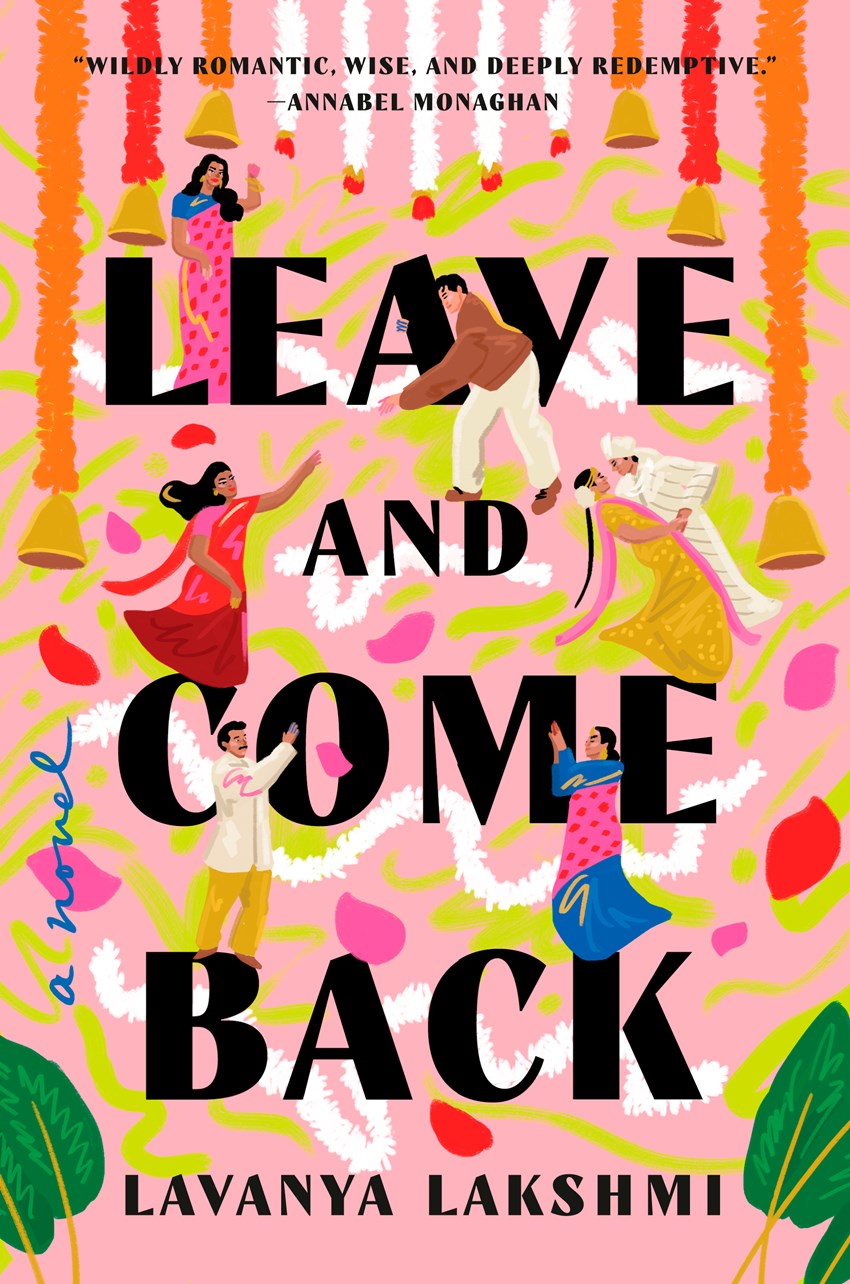 Leave and Come Back: A Novel by Lavanya Lakshmi