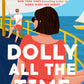 Dolly All the Time by Annabel Monaghan
