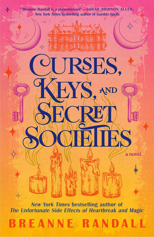 Curses, Keys, and Secret Societies by Breanna Randall