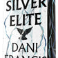 Silver Elite by Dani Francis