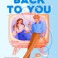 And Now, Back to You by B.K. Borison