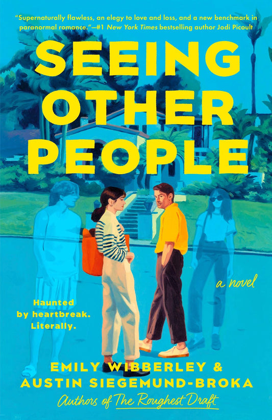 Seeing Other People by Emily Wibberley
