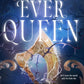 The Ever Queen by LJ Andrews