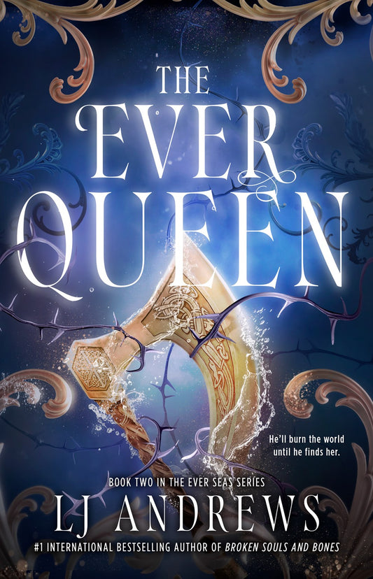 The Ever Queen by LJ Andrews