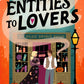 (PRE-ORDER) Entities to Lovers by Mallory Marlowe