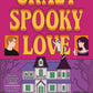 Crazy Spooky Love by Josie Silver