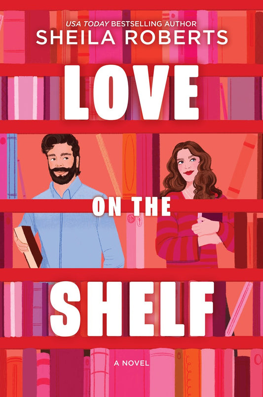 Love on the Shelf by Sheila Roberts