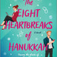 The Eight Heartbreaks of Hanukkah by Jean Meltzer