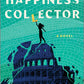 The Happiness Collector by Crystal King