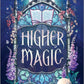 Higher Magic by Courtney Floyd