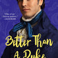 Better Than a Duke by Suzanne Enoch