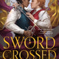 Swordcrossed by Freya Marske