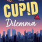 The Cupid Dilemma by April Asher
