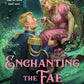 Enchanting the Fae Queen by Stephanie Burgis