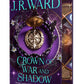 Crown of War and Shadow by J.R. Ward