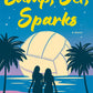 Bump, Set, Sparks: A Novel by Jennifer Moffatt