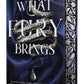 What Fury Brings	by Tricia Levenseller