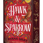 Hawk & Sparrow by Ayana Gray