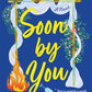 Soon by You by Dahlia Adler