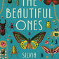 The Beautiful Ones by Silvia Moreno-Garcia