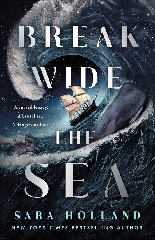 Break Wide the Sea by Sara Holland
